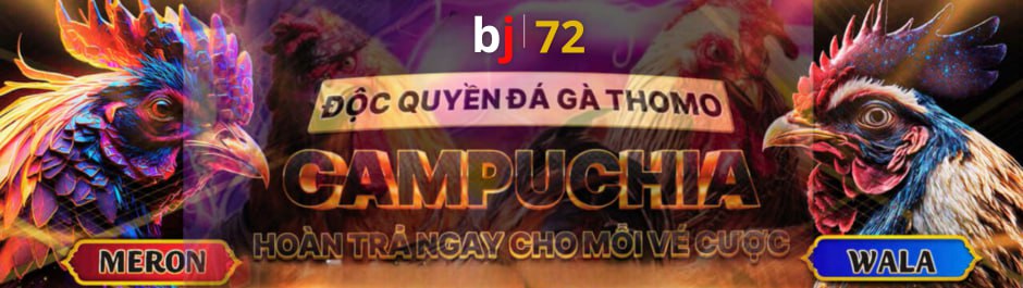 Baner nhà cái đá gà BJ72