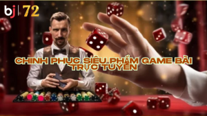 bj72 casino trực tuyến
